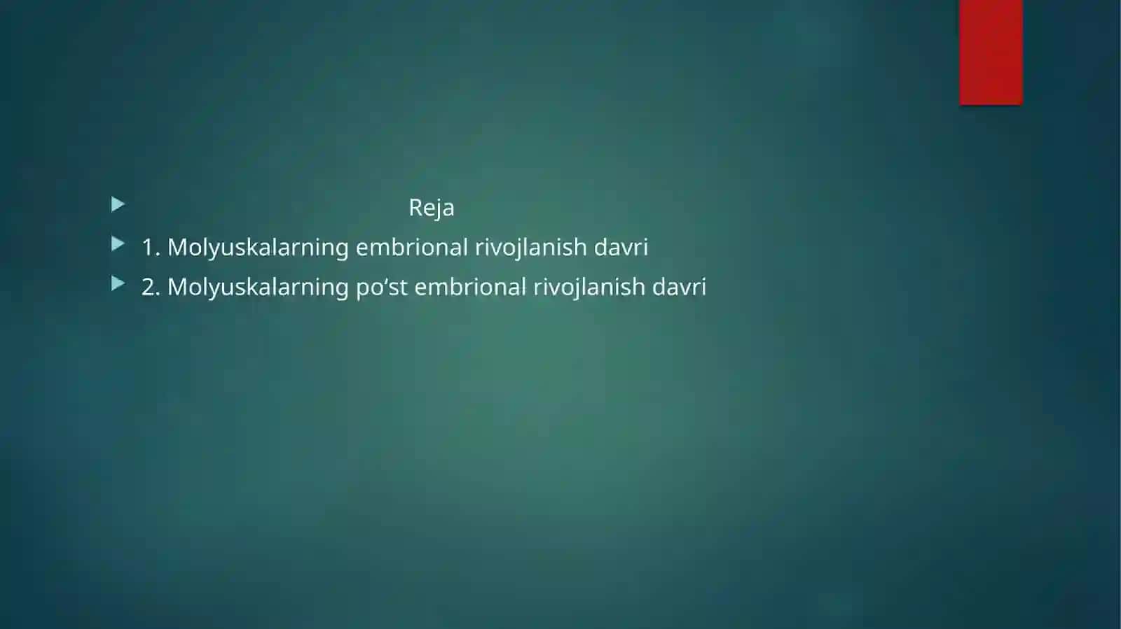 Molyuskalarning embrional va poʻstembrional rivojlanish davri 2
