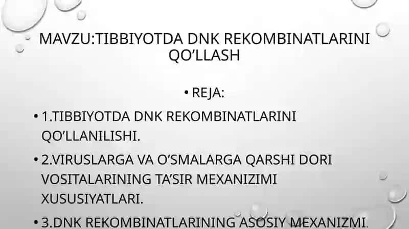Tibbiyotda DNK rekombinatlarini qo’llash 2