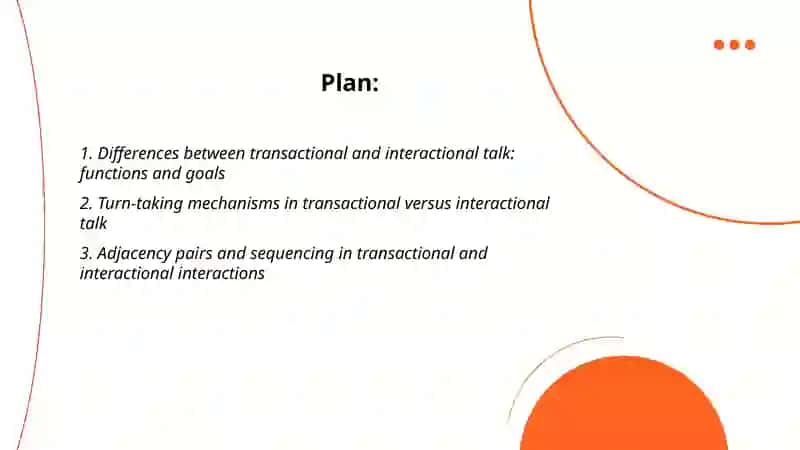 Analyzing Transactional and Interactional Talks 2
