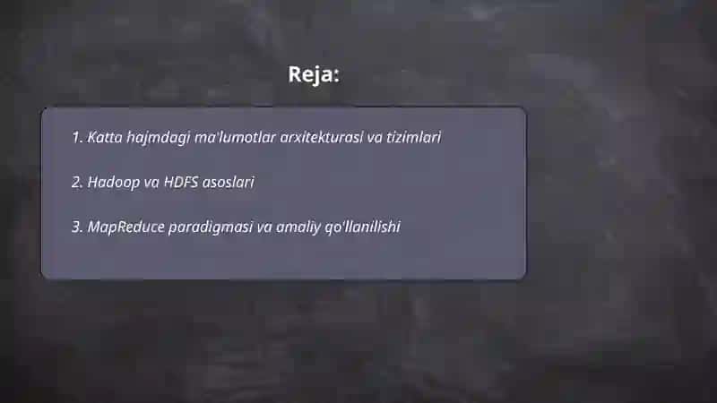Katta hajmdagi ma'lumotlar arxitekturasi va tizimlari 2