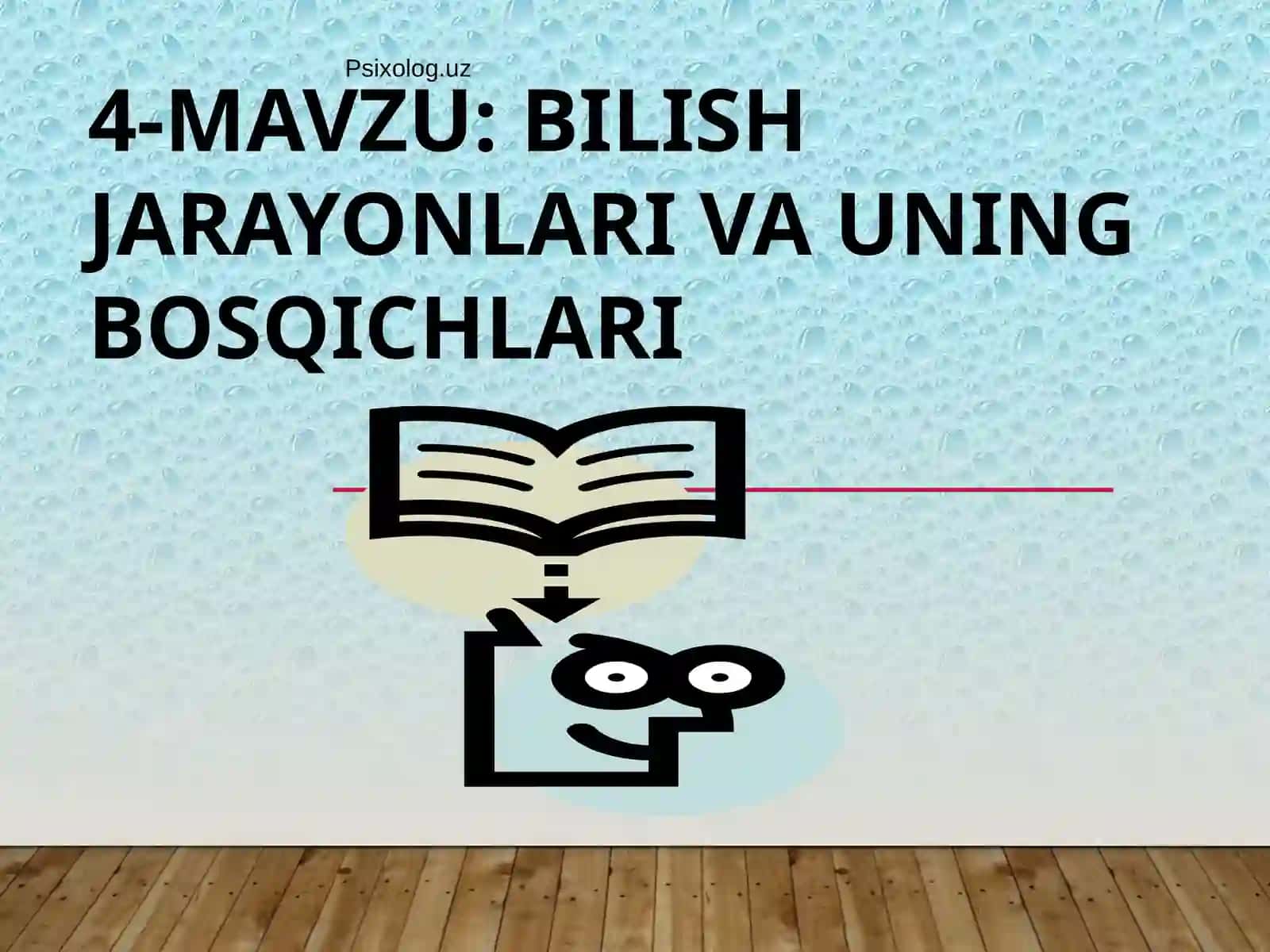 BILISH JARAYONLARI VA UNING BOSQICHLARI 2