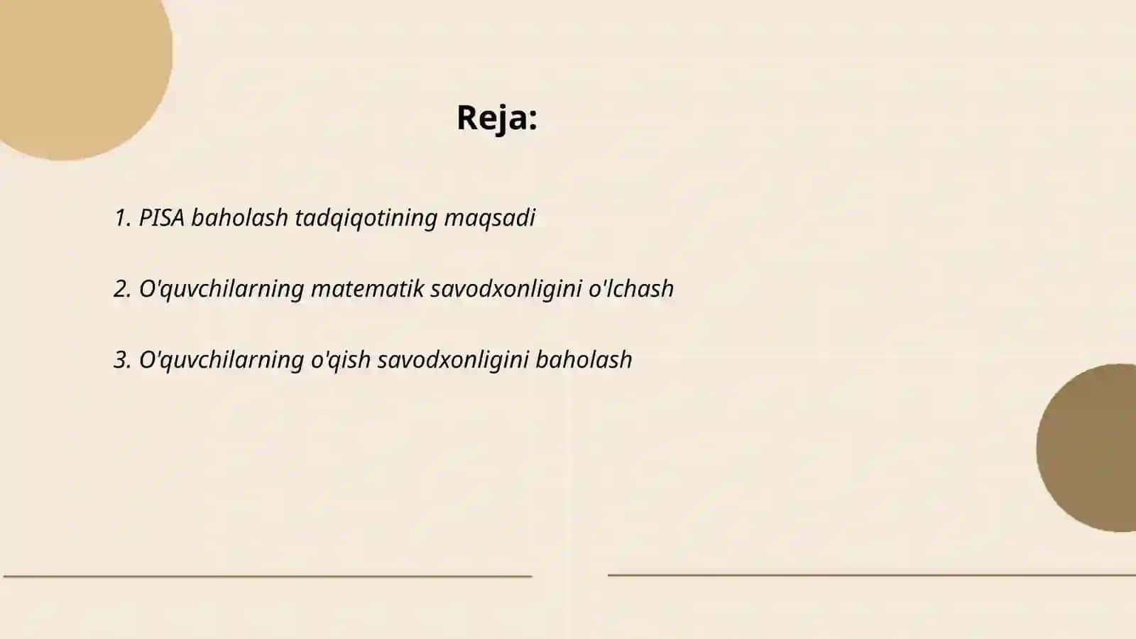 PISA xalqaro baholash tadqiqotining maqsadi 2