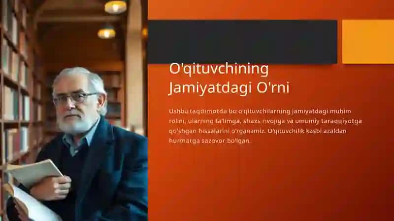 O`qituvchining Jamiyatdagi O'rni 2