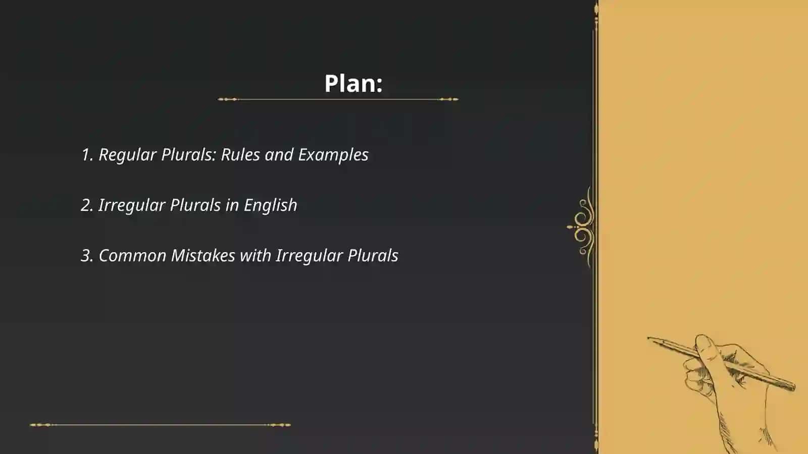 Regular and irregular plural and Hometown 2
