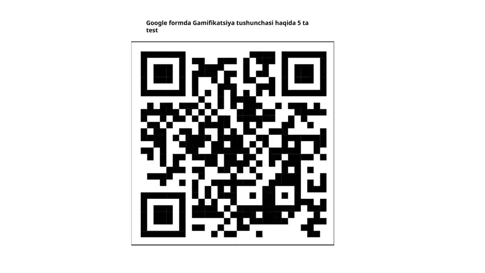 Googleformda Gamifikatsiya tushunchasi haqida 5 ta test 2