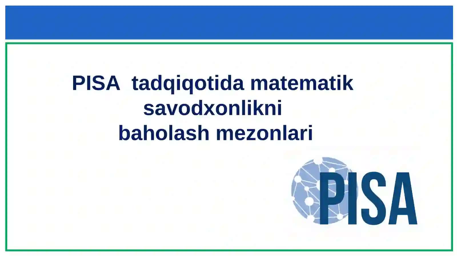 PISA  tadqiqotida  matematik savodxonlik 2