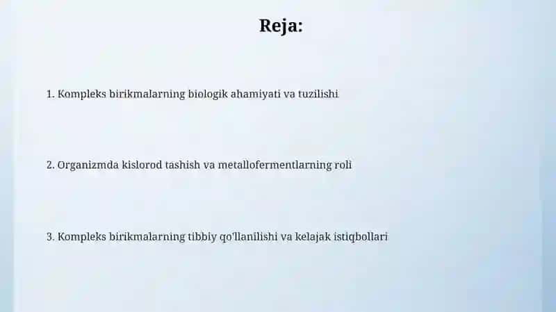 Kompleks birikmalarning organizmdagi roʻli 2
