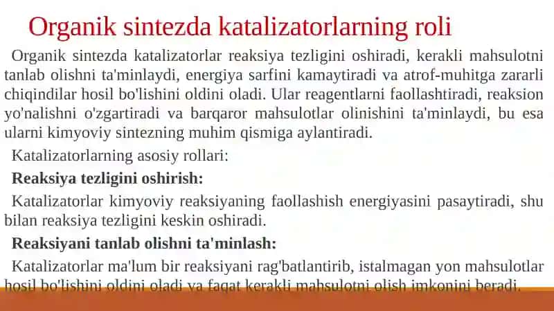 Organik sintezdagi katalizatorlarning roli 2