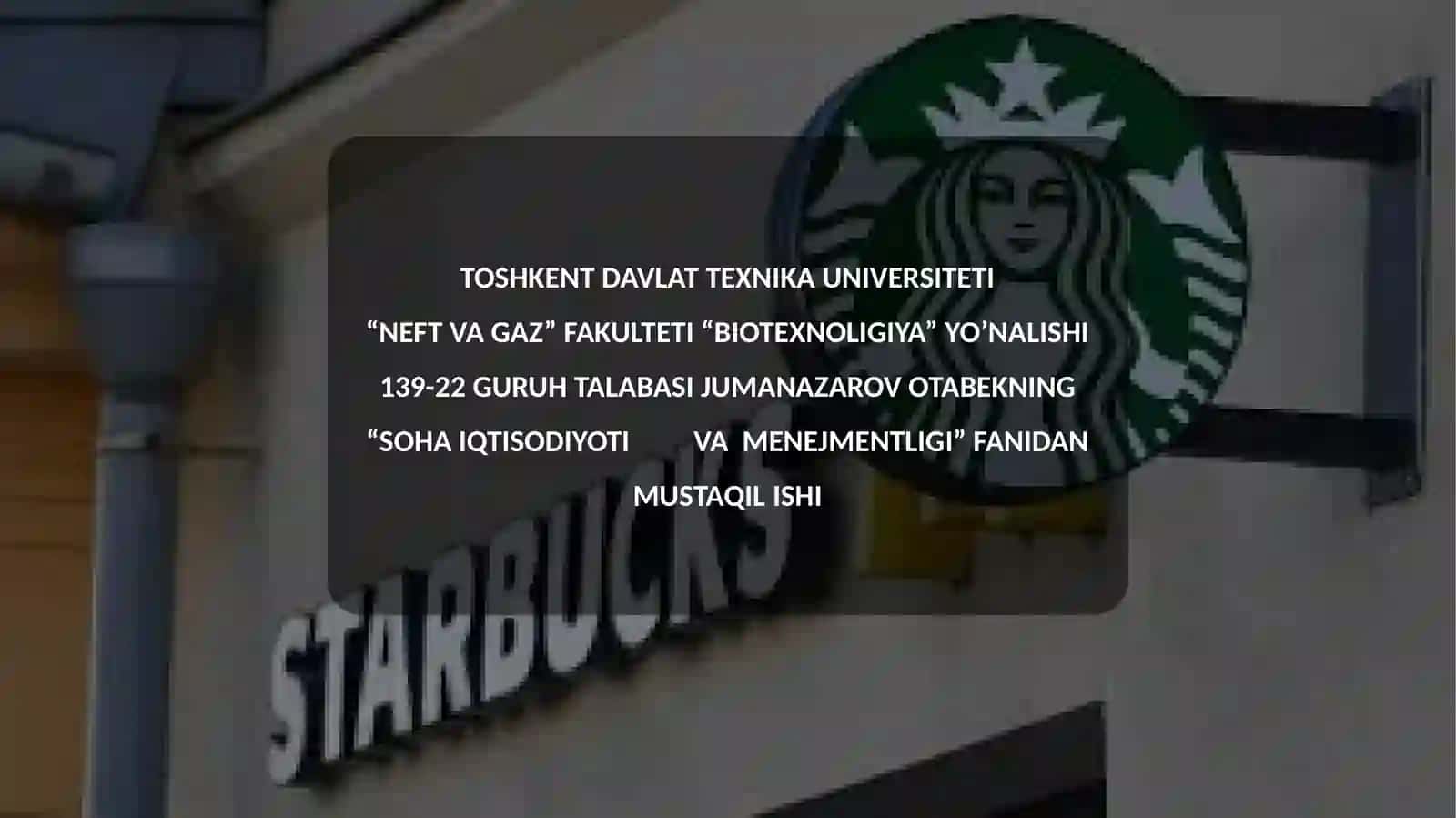 STARBUCKS KOMPANIYASI HAQIDA MA’LUMOT 2