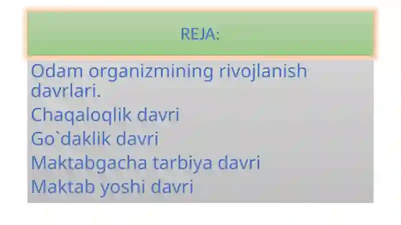 Bolaning o`sishi va rivojlanishi. 2