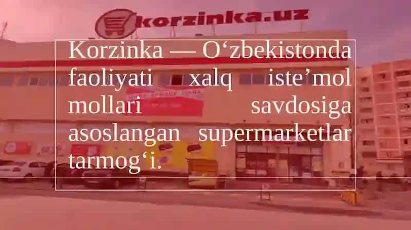 Korzinka Savdo Do'konlar Tarmogi 2