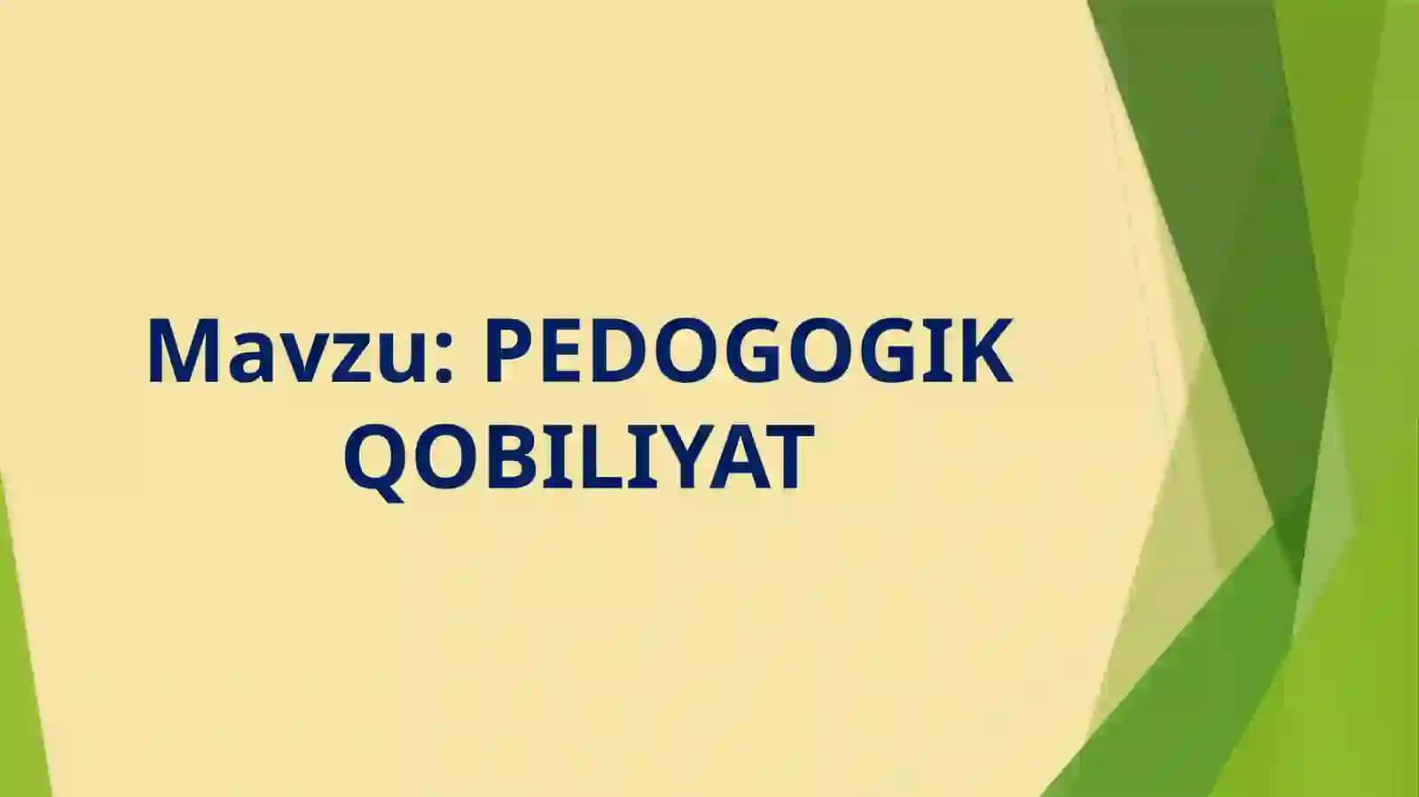 PEDOGOGIK QOBILIYAT 2