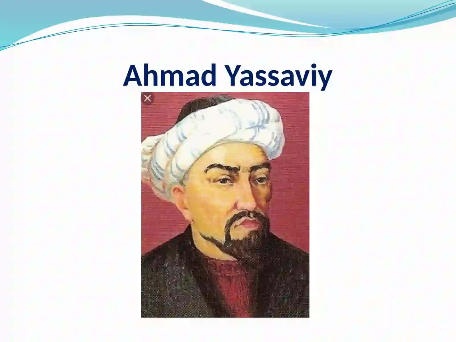 10-sinf Adabiyot fanidan Ahmad Yassaviy mavzusida dars taqdimot 2
