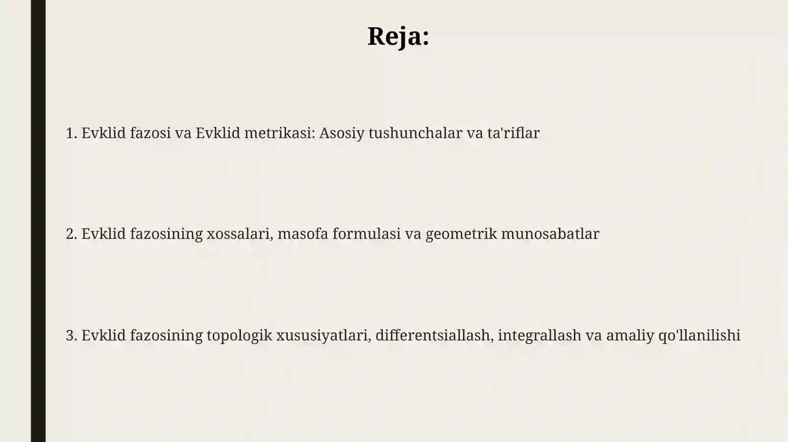 Yevklid fazosi. Yevklid metrikasi 2