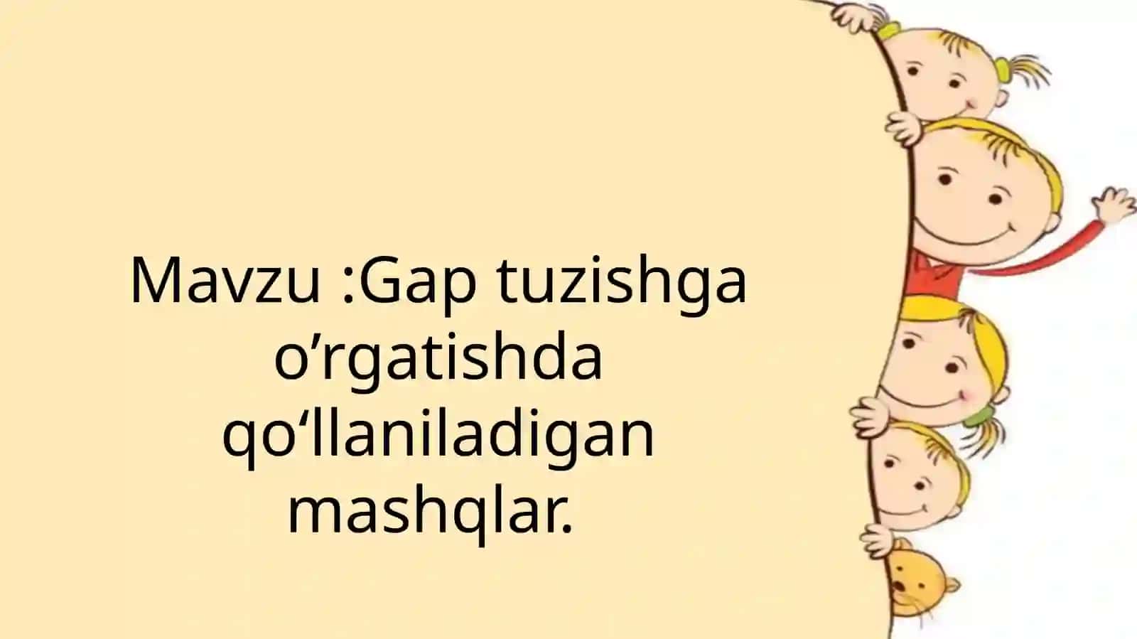 Gap tuzishga o’rgatishda qo‘llaniladigan mashqlar 2