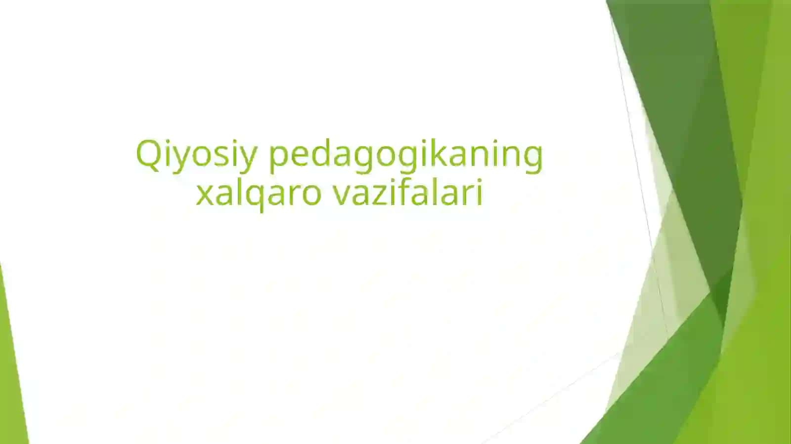 Komparativistik Pedagogika fanidan taqdimoti 2