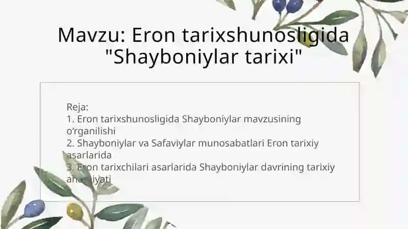 Eron tarixshunosligida Shayboniylar tarixi 2
