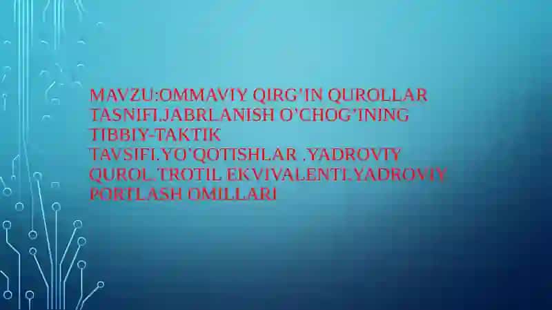 Ommaviy qirg'ino'choqlarining tibbiy-taktik ta'vsifi 2