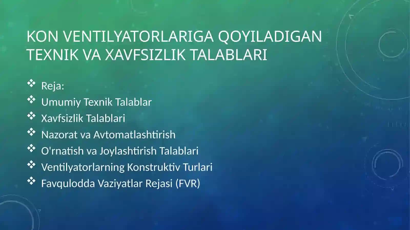 Konventilyatorlariga qoyiladigan texnik va xavfsizlik talablari 2