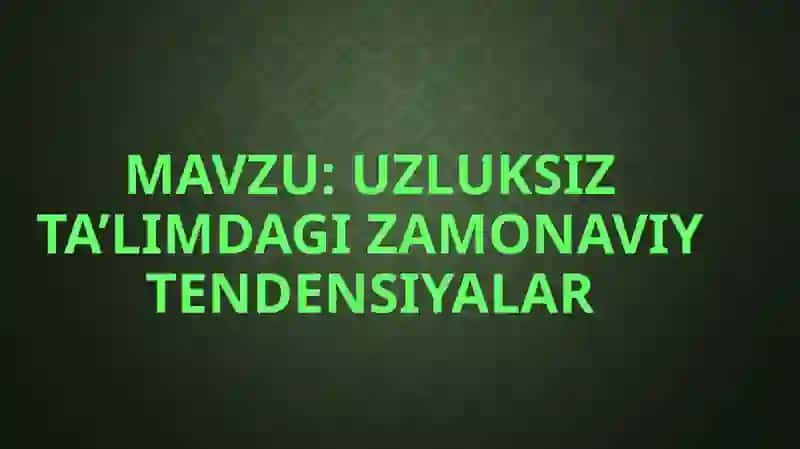 Zamonaviy tendensiyalar 2