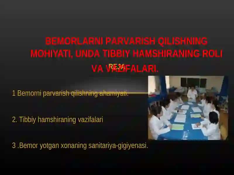 Bemorlarni parvarish qilishning mohiyati 2
