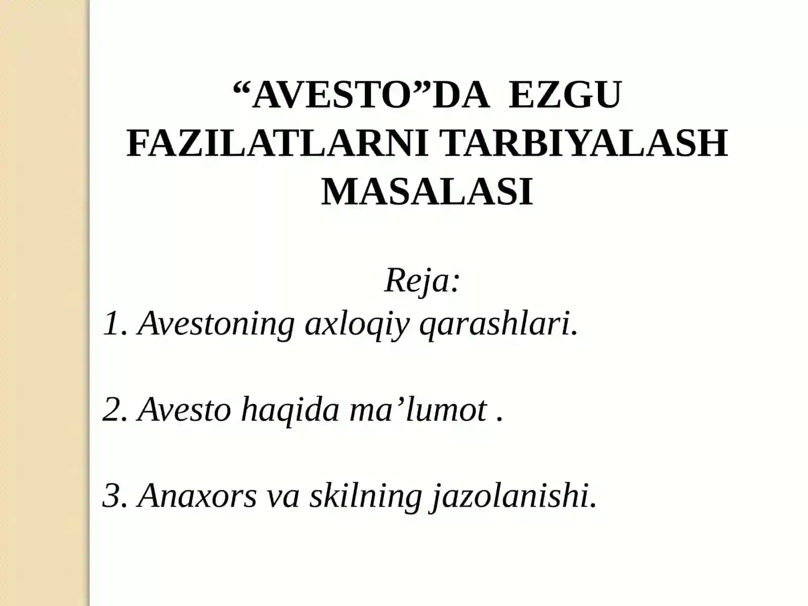 “AVESTO”DA EZGU FAZILATLARNI TARBIYALASH MASALASI 2