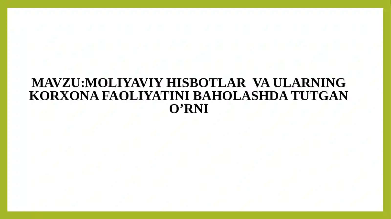 MOLIYA FANIDAN TAYYORLAGAN TAQDIMOTI 2