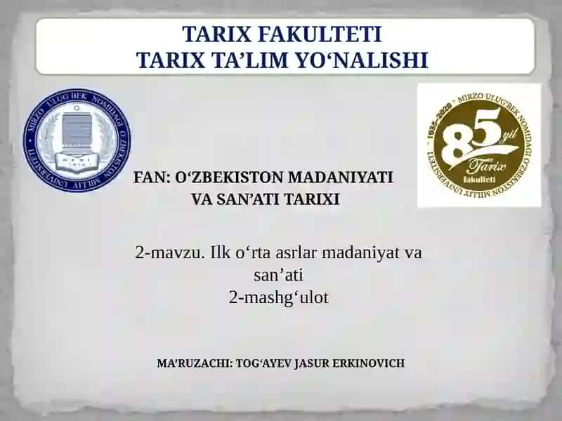 O‘zbekiston Madaniyati VA San’ati Tarixi 2