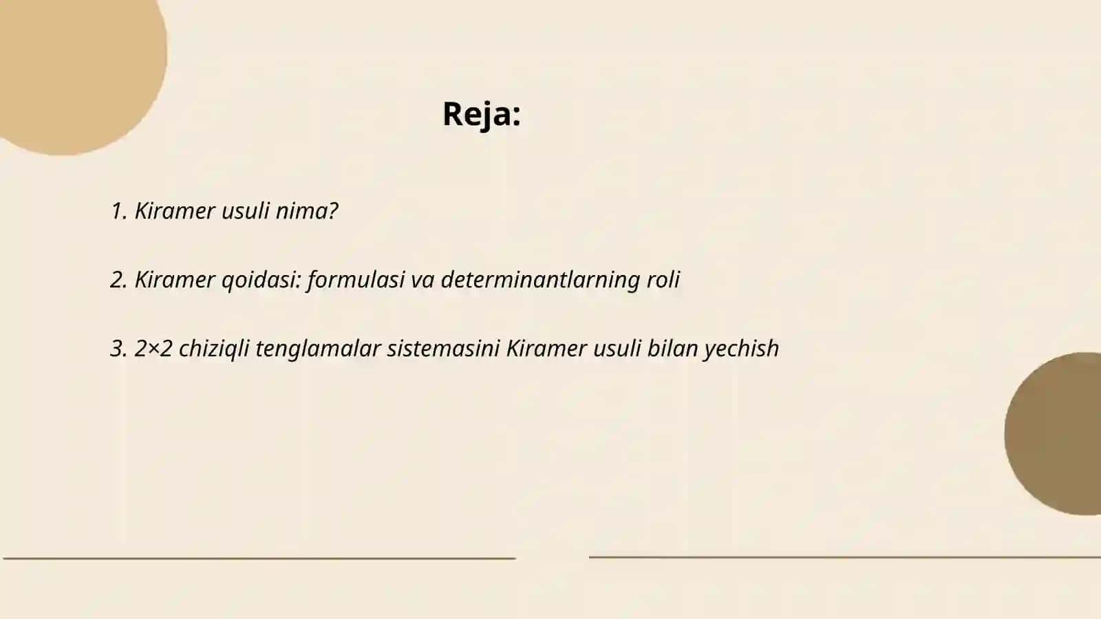 Chiziqley tenglamalar sistemasini yechishnig Kiramer usuli 2