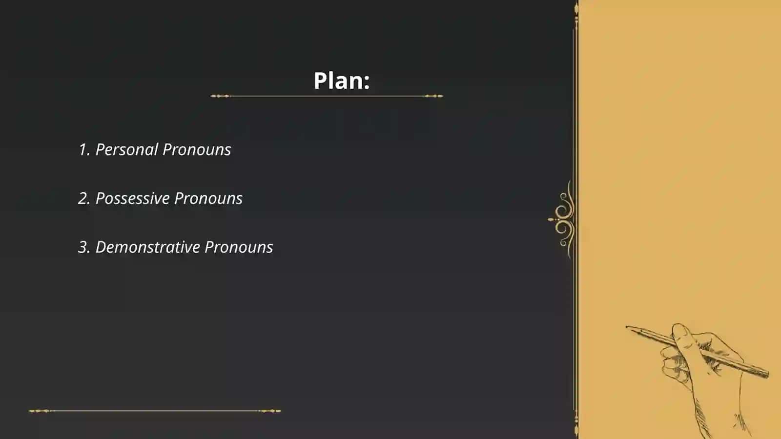 Pronouns, possesive and determiners 2