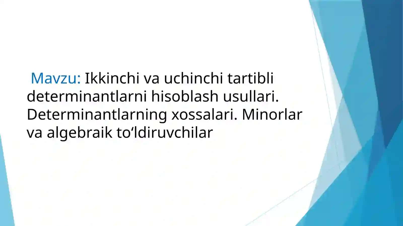 Ikkinchi va uchinchi tartibli determinantlarni hisoblash 2