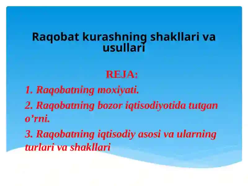 Raqobat Kўrsatishning shakllari va usullari 2