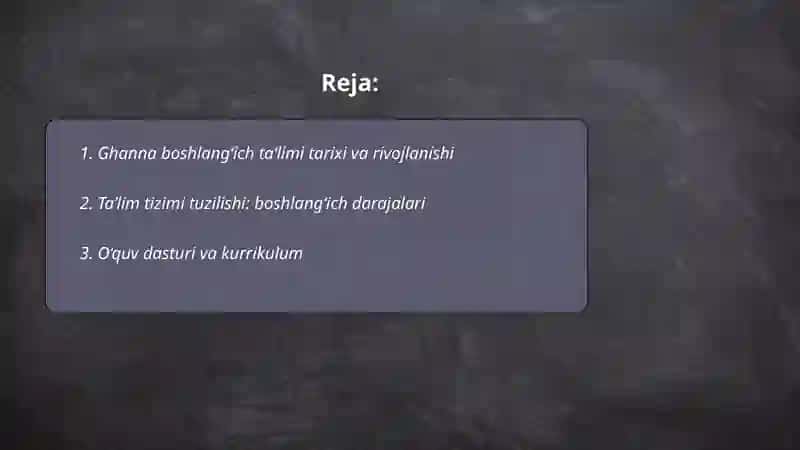 Ghanna davlatining boshlang‘ich ta‘limi haqida ma‘lumot 2