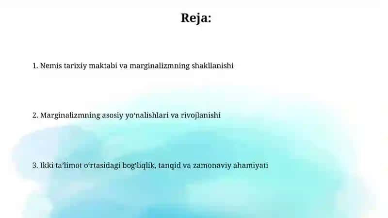 Germaniya tarixiy ta'limotlari. Marjinalizm va uning asosiy yo'nalishlari 2