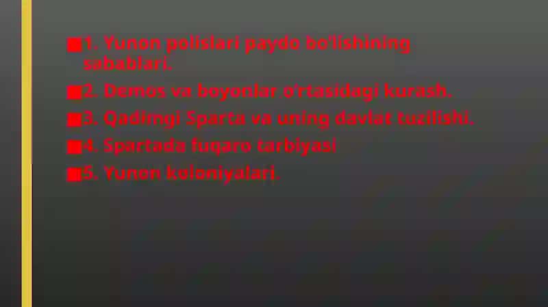 Yunon polislarining paydo bo’lishi. Yunon koloniyalari 2