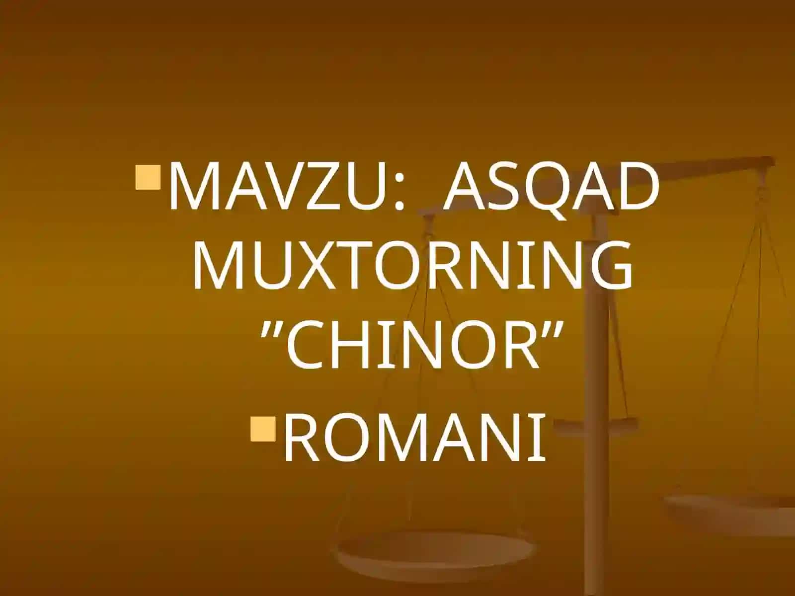 “ASQAD MUXTORNING ”CHINOR” ROMANI” 2