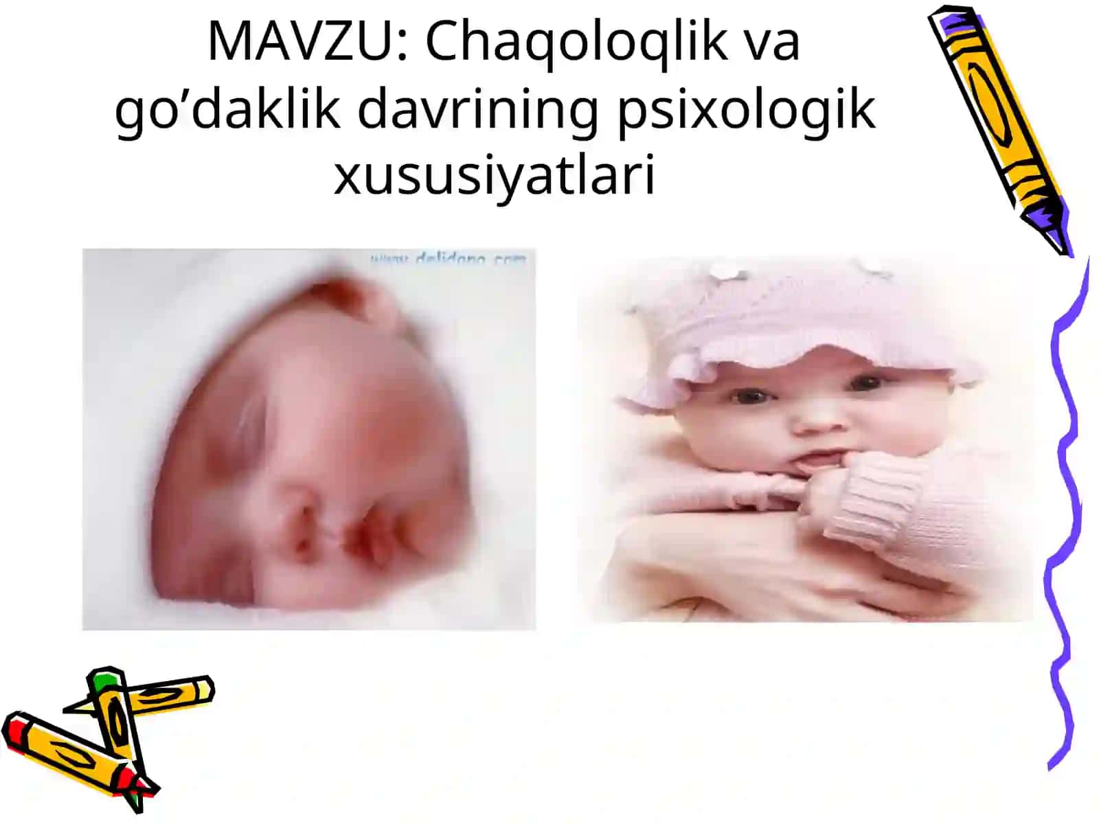 Chaqoloqlik va go’daklik davrining psixologik xususiyatlari 2