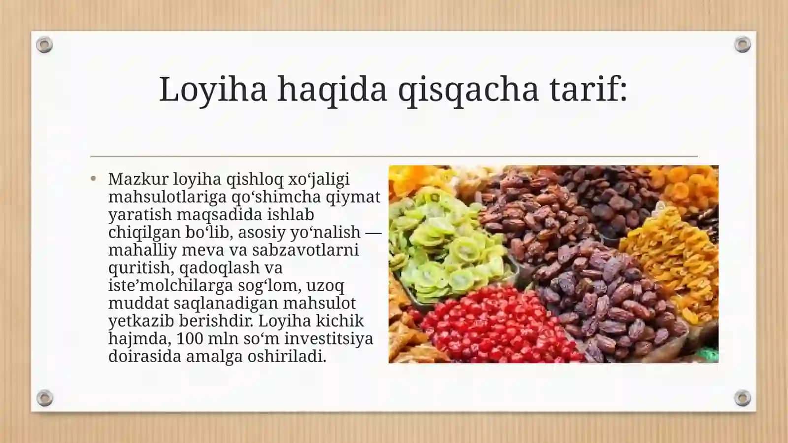 (100 millionlik loyiha ishi)  Quritilgan mevalar va sabzavotlar ishlab chiqarish Loyihasi 2