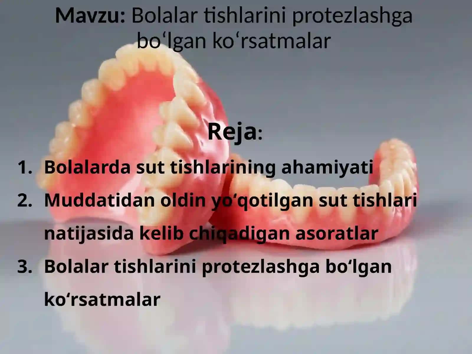 Bolalar tishlarini protezlashga boʻlgan koʻrsatmalar 2
