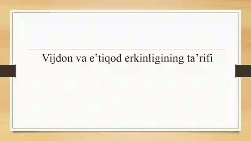 Vijdon va e’tiqod erkinligining ta’rifi 2