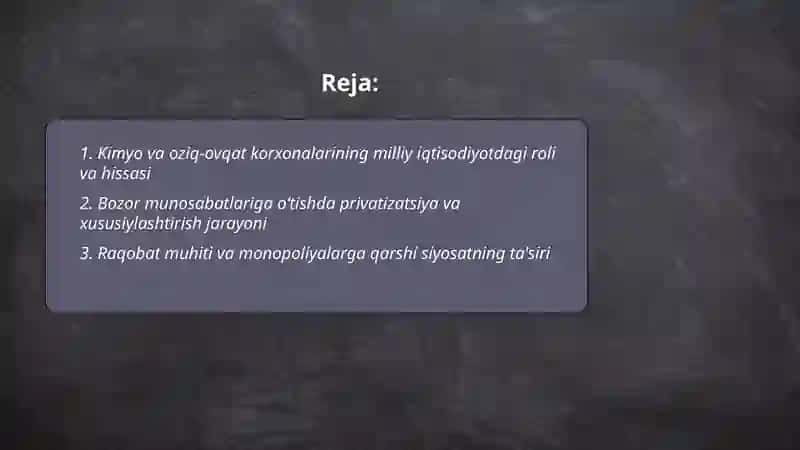 Kimyo va oziq-ovqat korxonalari: Iqtisodiy ahmiyati va bozor munosabatlariga o‘tish 2
