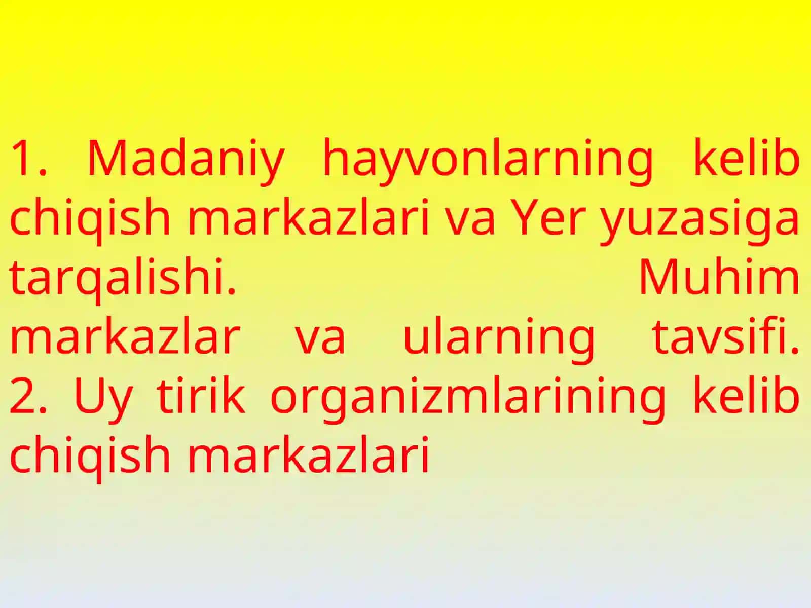 Uy tirik organizmlarining kelib chiqish markazlari 2