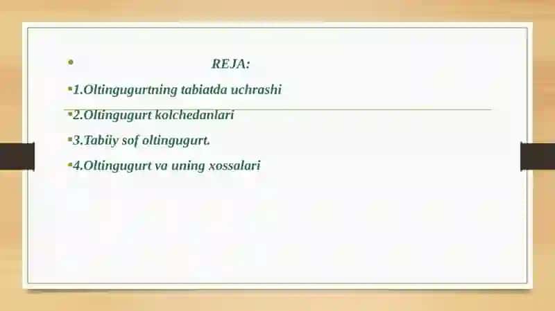 Oltingugurtning tabiatda uchrashi va xossalari 2