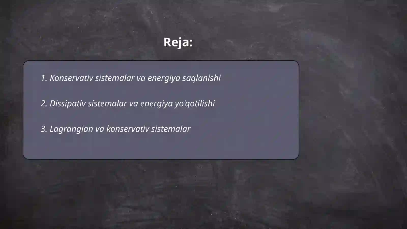 Konservativ va Dissipativ Sistemalar 2