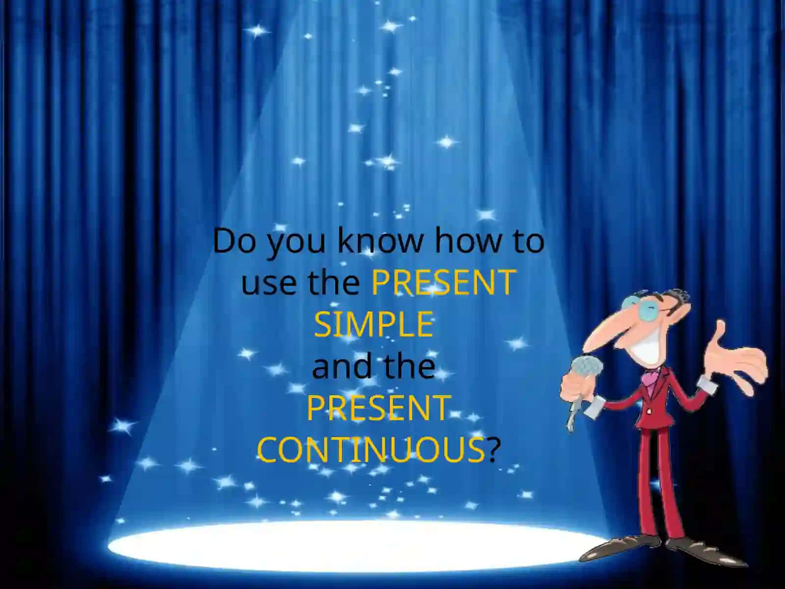 Present Simple vs Present Continuous 2