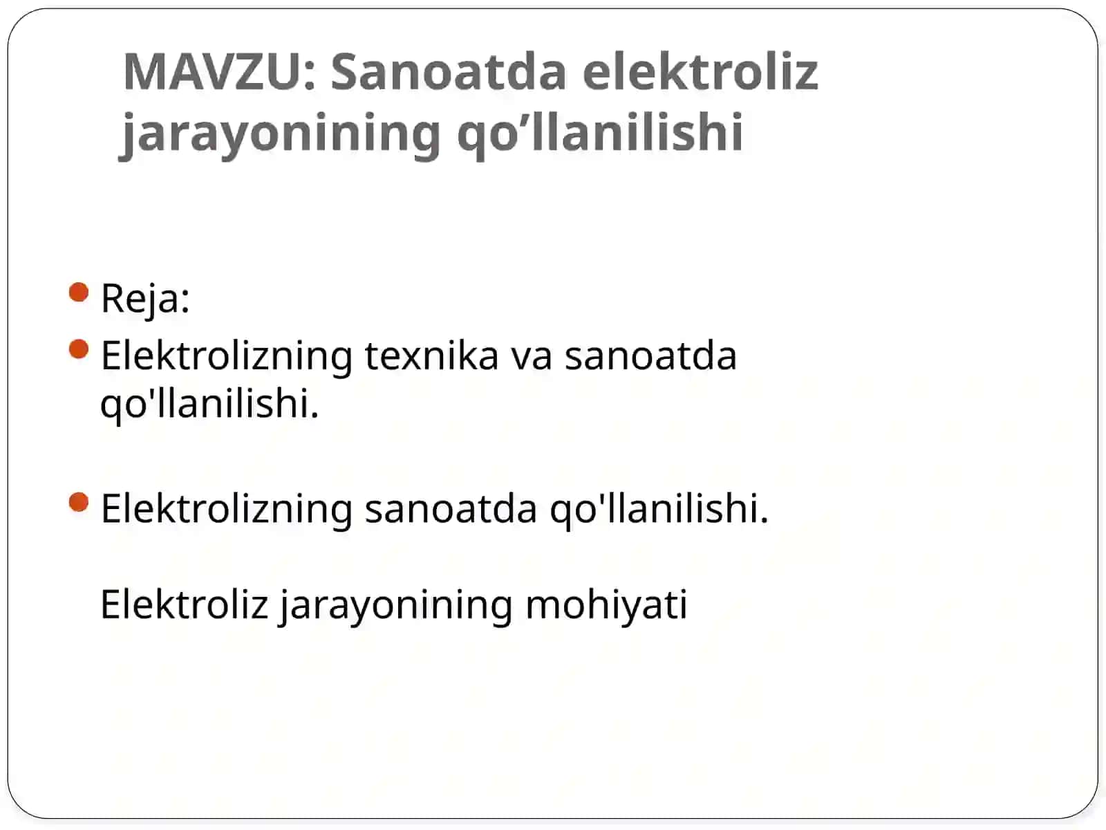 Sanoatda elektroliz jarayonining qo’llanilishi 2