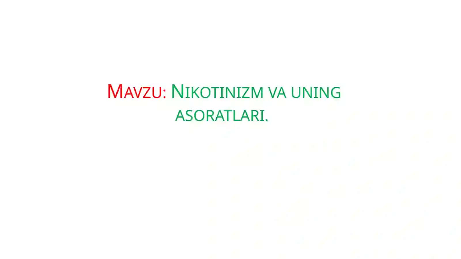 Nikotinizm va uning asoratlari 2