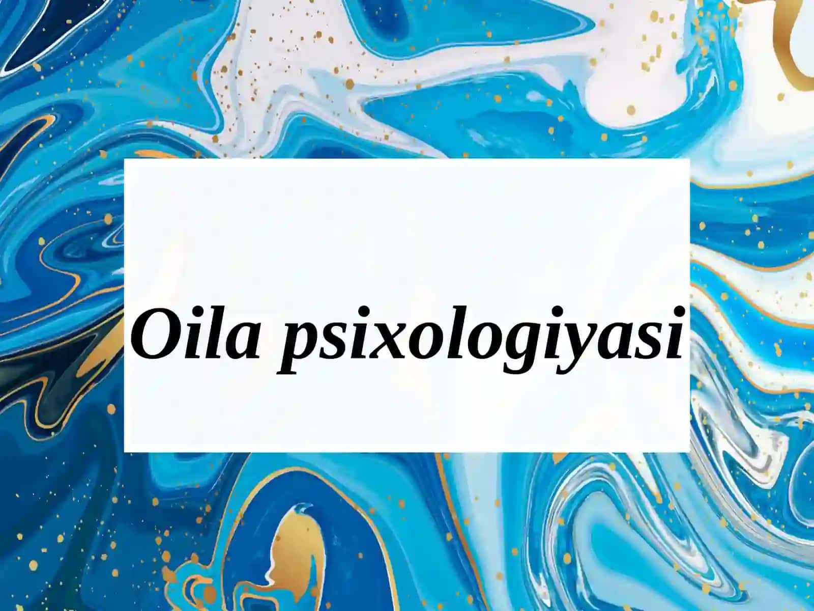 Oilap psixologiyasi 2