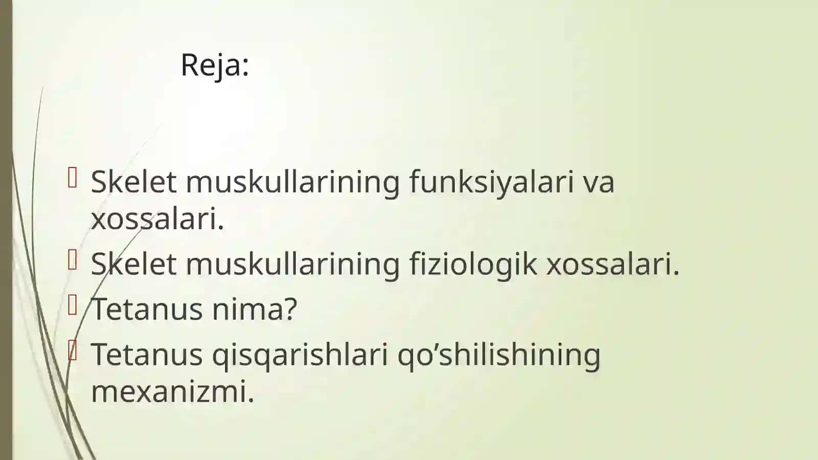 Muskullar  xossalarini o’rganish. 2