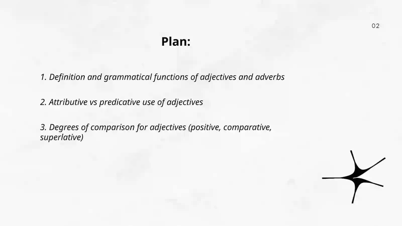 Adjectives, adverbs. Grammatical categories of adjectives and adverbs 2
